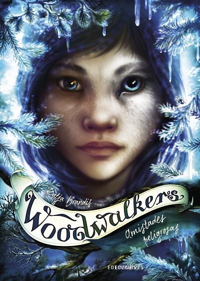 WOODWALKERS 2: AMISTADES PELIGROSAS | 9788414024898 | BRANDIS, KATJA | Galatea Llibres | Llibreria online de Reus, Tarragona | Comprar llibres en català i castellà online