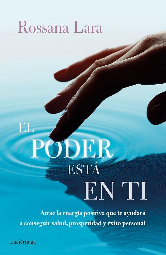 EL PODER ESTÁ EN TI | 9788416694464 | LARA, ROSSANA | Galatea Llibres | Llibreria online de Reus, Tarragona | Comprar llibres en català i castellà online