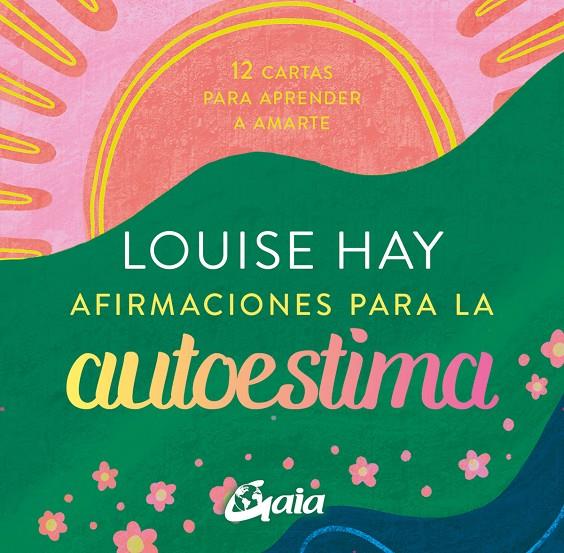 AFIRMACIONES PARA LA AUTOESTIMA | 9788411080835 | HAY, LOUISE L. | Galatea Llibres | Librería online de Reus, Tarragona | Comprar libros en catalán y castellano online