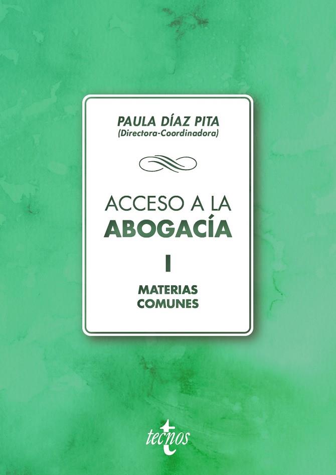 ACCESO A LA ABOGACÍA VOLUMEN I. MATERIAS COMUNES | 9788430974344 | DÍAZ PITA, Mª PAULA/BAREA GALLARDO, PEDRO ALBERTO/CASTILLO RIGABERT, FERNANDO/CHOCRÓN GIRALDEZ, ANA  | Galatea Llibres | Llibreria online de Reus, Tarragona | Comprar llibres en català i castellà online