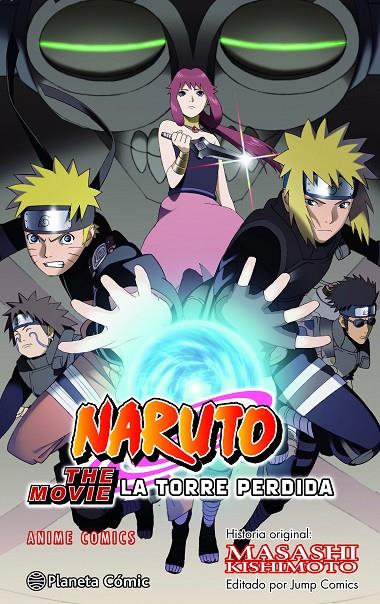 NARUTO ANIME COMIC LA TORRE PERDIDA | 9788411612388 | KISHIMOTO, MASASHI | Galatea Llibres | Llibreria online de Reus, Tarragona | Comprar llibres en català i castellà online