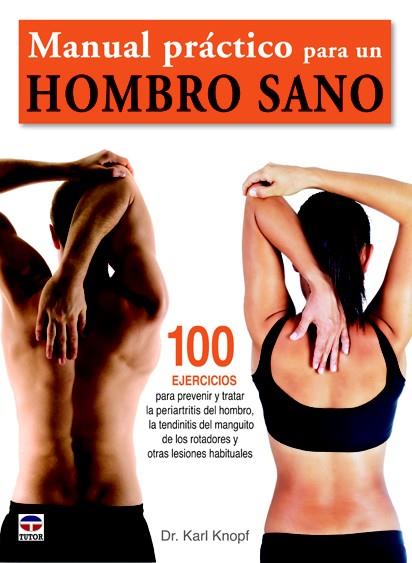 MANUAL PRACTICO PARA UN HOMBRO SANO | 9788479029159 | KNOPF, KARL | Galatea Llibres | Llibreria online de Reus, Tarragona | Comprar llibres en català i castellà online