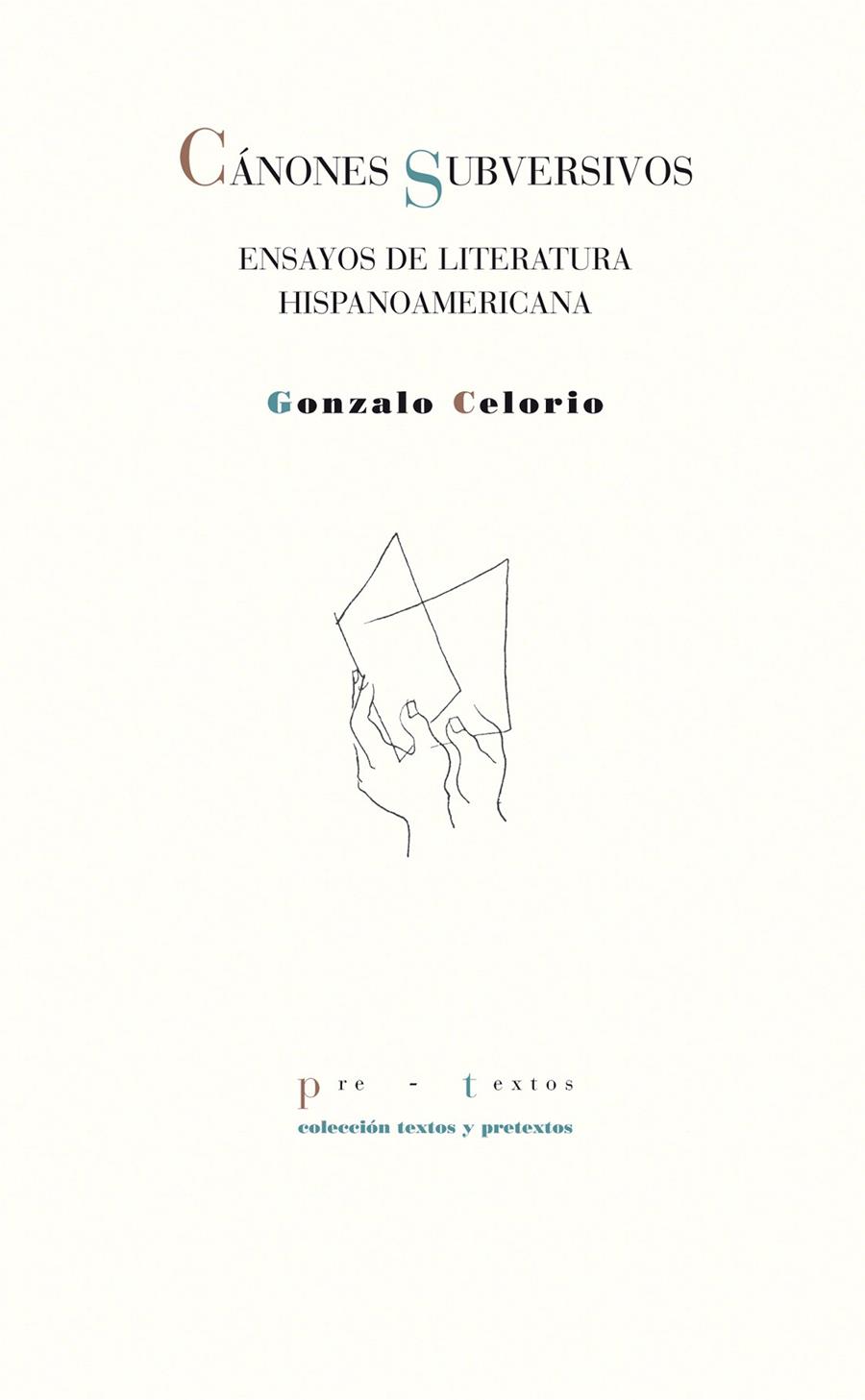 CÁNONES SUBVERSIVOS. ENSAYOS DE LITERATURA HISPANOAMERICANA | 9788415297260 | CELORIO BLASCO, GONZALO | Galatea Llibres | Librería online de Reus, Tarragona | Comprar libros en catalán y castellano online