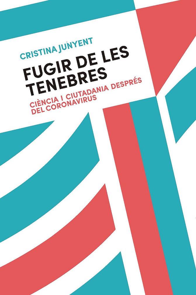 FUGIR DE LES TENEBRES | 9788491912187 | JUNYENT, CRISTINA | Galatea Llibres | Librería online de Reus, Tarragona | Comprar libros en catalán y castellano online