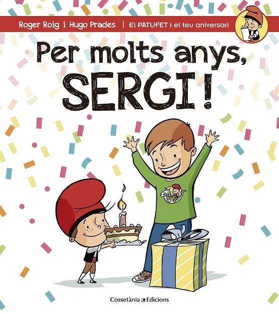 PER MOLTS ANYS, SERGI! | 9788490345214 | ROIG CÉSAR, ROGER | Galatea Llibres | Llibreria online de Reus, Tarragona | Comprar llibres en català i castellà online