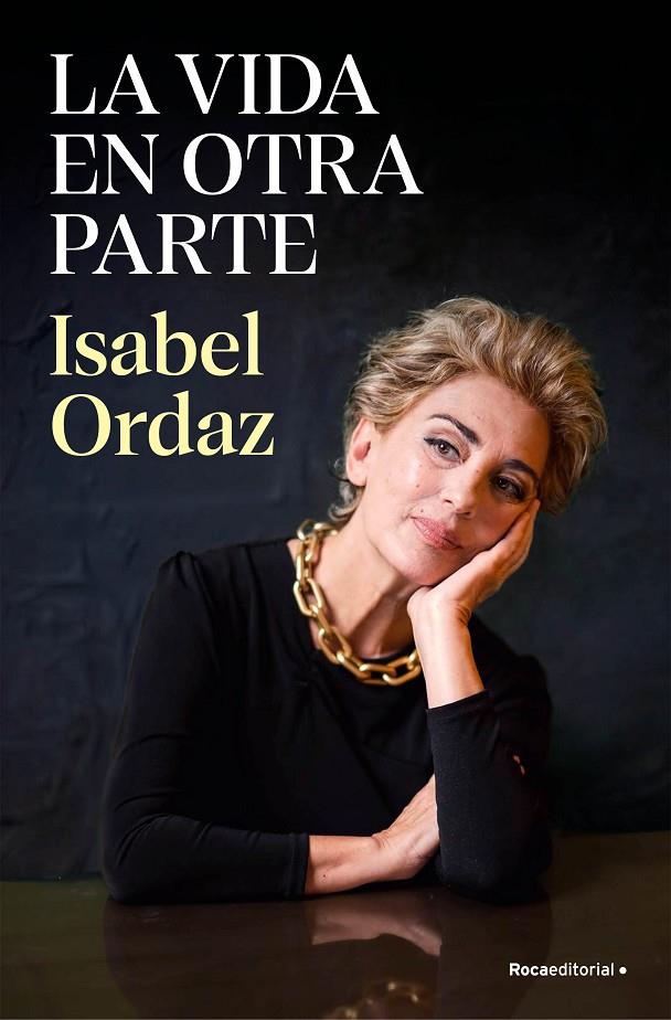 LA VIDA EN OTRA PARTE | 9788410096622 | ORDAZ, ISABEL | Galatea Llibres | Llibreria online de Reus, Tarragona | Comprar llibres en català i castellà online