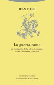 GUERRA SANTA. FORMACION DE LA IDEA DE CRUZADA, LA | 9788481646344 | FLORI, JEAN | Galatea Llibres | Llibreria online de Reus, Tarragona | Comprar llibres en català i castellà online