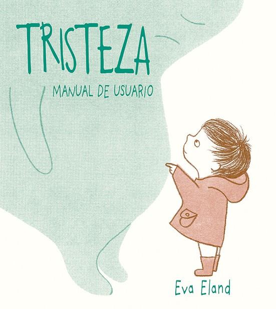 TRISTEZA MANUAL DE USUARIO | 9788491451907 | ELAND, EVA | Galatea Llibres | Llibreria online de Reus, Tarragona | Comprar llibres en català i castellà online