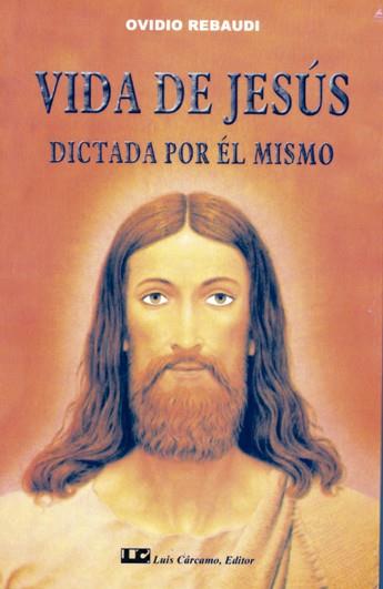 VIDA DE JESUS DICTADA POR EL MISMO | 9788476270820 | REBAUDI, OVIDIO | Galatea Llibres | Llibreria online de Reus, Tarragona | Comprar llibres en català i castellà online