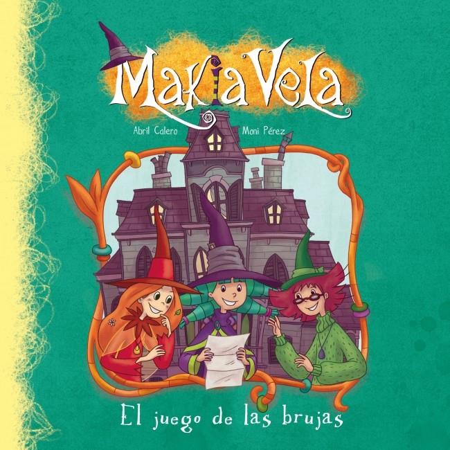 EL JUEGO DE LAS BRUJAS (MAKIA VELA) | 9788448833558 | PEREZ, MONI | Galatea Llibres | Librería online de Reus, Tarragona | Comprar libros en catalán y castellano online