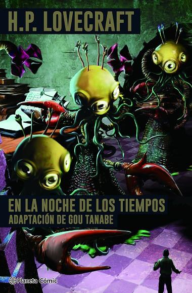 EN LA NOCHE DE LOS TIEMPOS | 9788411403542 | TANABE, GOU - LOVECRAFT | Galatea Llibres | Llibreria online de Reus, Tarragona | Comprar llibres en català i castellà online