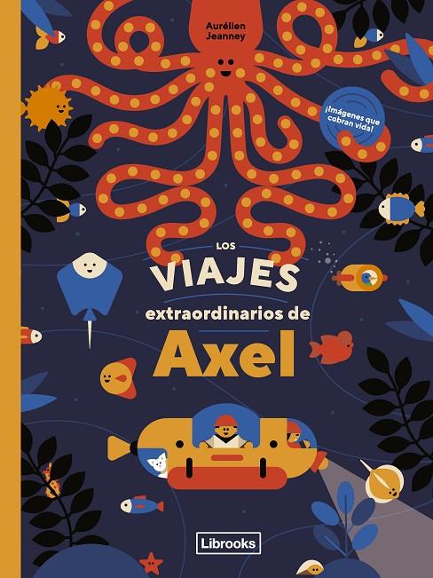 LOS VIAJES EXTRAORDINARIOS DE ÁXEL | 9788412586114 | JEANNEY, AURELIEN | Galatea Llibres | Llibreria online de Reus, Tarragona | Comprar llibres en català i castellà online