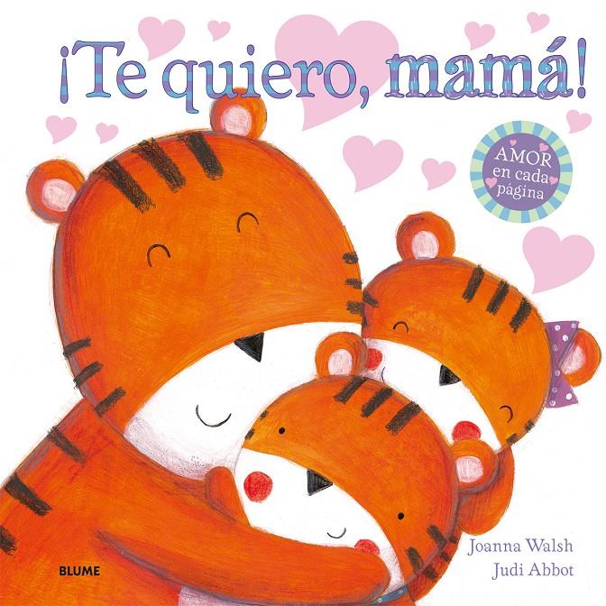 TE QUIERO, MAMÁ! | 9788498017991 | WALSH, JOANNA/ABBOT, JUDI | Galatea Llibres | Llibreria online de Reus, Tarragona | Comprar llibres en català i castellà online