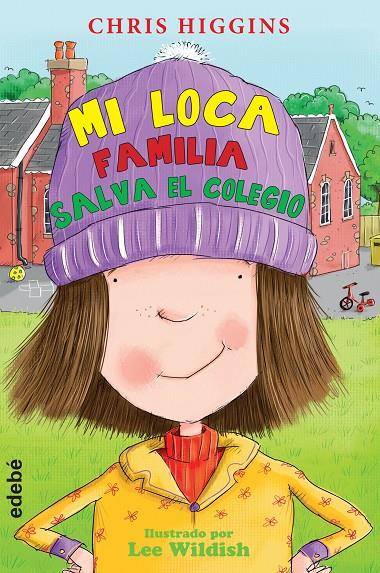 MI LOCA FAMILIA SALVA EL COLEGIO | 9788468324838 | HIGGINS, CHRIS | Galatea Llibres | Llibreria online de Reus, Tarragona | Comprar llibres en català i castellà online