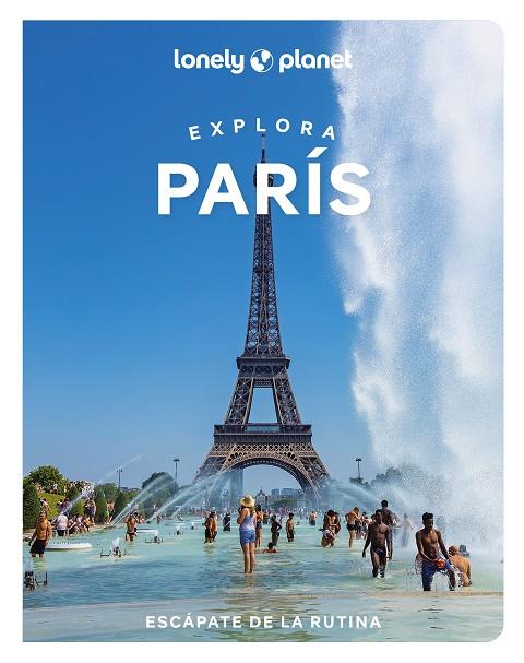 EXPLORA PARÍS LONELY PLANET | 9788408264040 | CARILLET, JEAN-BERNARD/LE NEVEZ, CATHERINE/CHO, EILEEN/FONG YAN, FABIENNE/NGO MPII, JACQUELINE/ST. O | Galatea Llibres | Llibreria online de Reus, Tarragona | Comprar llibres en català i castellà online