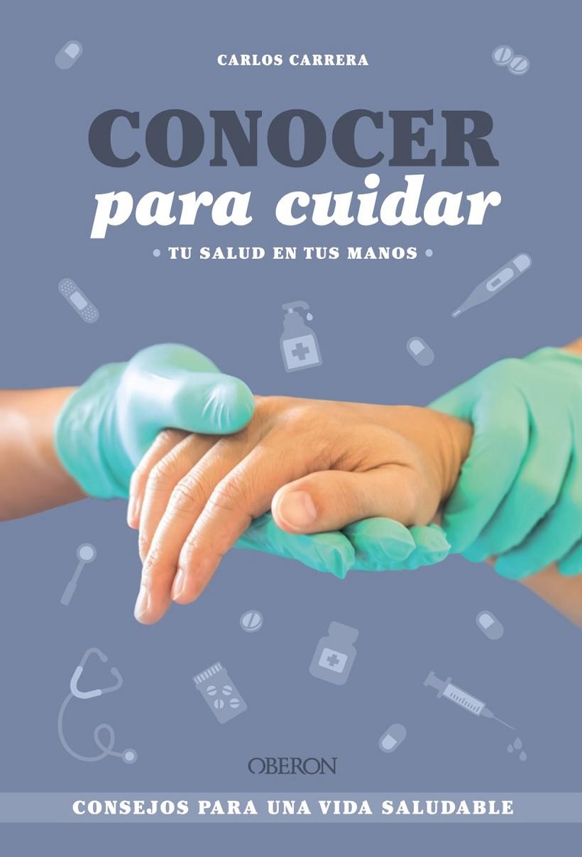 CONOCER PARA CUIDAR | 9788441550797 | CARRERA TOMÁS (@CARLOSCENFERMERO), CARLOS | Galatea Llibres | Librería online de Reus, Tarragona | Comprar libros en catalán y castellano online