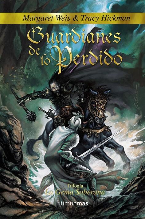 GUARDIANES DE LO PERDIDO VOL.2 LA GEMA SOBERANA | 9788448033248 | MARGARET WEIS/TRACY HICKMAN | Galatea Llibres | Librería online de Reus, Tarragona | Comprar libros en catalán y castellano online