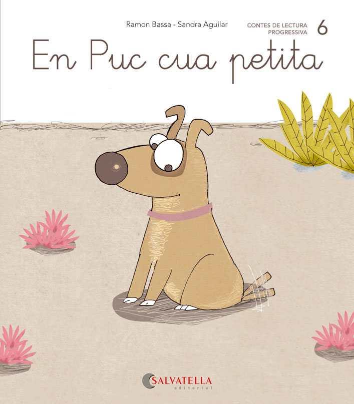 DE MICA EN MICA 6. EN PUC CUA PETITA (LLIGADA-PAL) (CA-CO-CU) | 9788484129790 | BASSA I MARTÍN, RAMON | Galatea Llibres | Librería online de Reus, Tarragona | Comprar libros en catalán y castellano online