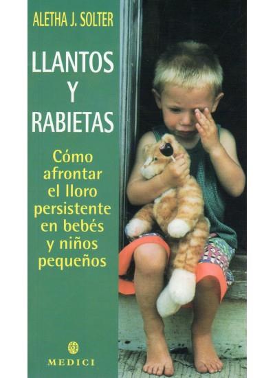 LLANTOS Y RABIETAS | 9788489778603 | SOLTER, ALETHA J. | Galatea Llibres | Llibreria online de Reus, Tarragona | Comprar llibres en català i castellà online