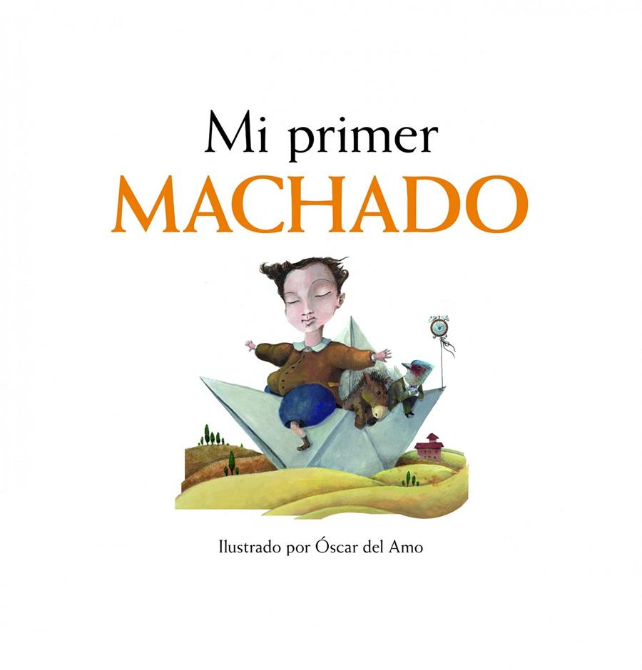 MI PRIMER MACHADO | 9788497859110 | AA. VV. | Galatea Llibres | Llibreria online de Reus, Tarragona | Comprar llibres en català i castellà online