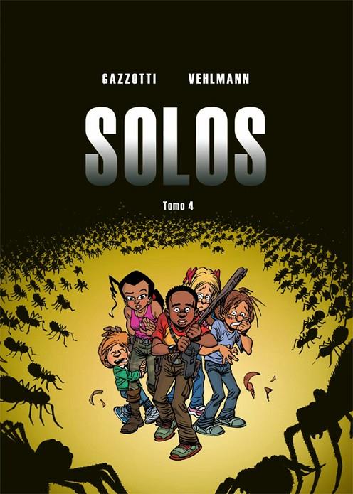 SOLOS 4 | 9788416507368 | VEHLMANN, FABIEN/GAZZOTTI, BRUNO | Galatea Llibres | Llibreria online de Reus, Tarragona | Comprar llibres en català i castellà online