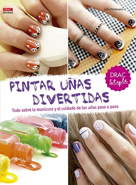 PINTAR UÑAS DIVERTIDAS | 9788498745153 | DIEKMANN, JUTTA | Galatea Llibres | Llibreria online de Reus, Tarragona | Comprar llibres en català i castellà online