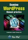 DOMINE WORDPRESS. MANUAL PRÁCTICO | 9788499640631 | CARAZO, F.J. | Galatea Llibres | Llibreria online de Reus, Tarragona | Comprar llibres en català i castellà online