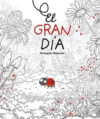 EL GRAN DÍA | 9788491451938 | ROUSSEL, FRANÇOIS | Galatea Llibres | Llibreria online de Reus, Tarragona | Comprar llibres en català i castellà online