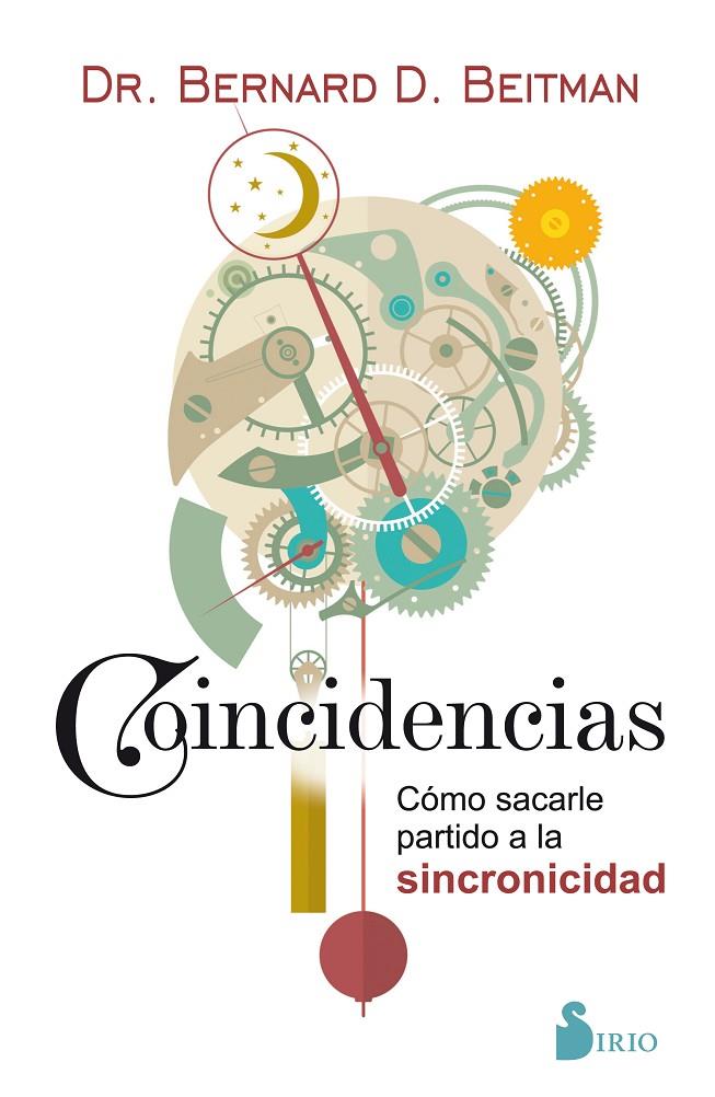 COINCIDENCIAS. COMO SACARLE PARTIDO A LA SINCRONICIDAD | 9788417030261 | BEITMEN, BERNARD | Galatea Llibres | Llibreria online de Reus, Tarragona | Comprar llibres en català i castellà online