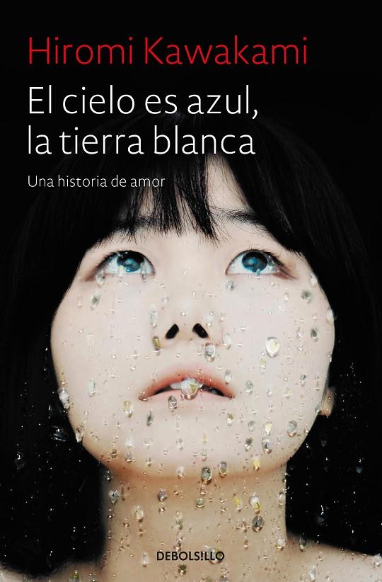 EL CIELO ES AZUL, LA TIERRA BLANCA | 9788466343824 | KAWAKAMI, HIROMI | Galatea Llibres | Librería online de Reus, Tarragona | Comprar libros en catalán y castellano online