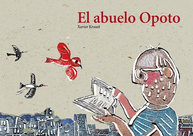 ABUELO OPOTO, EL | 9788415170105 | KRAUEL VIDAL, XAVIER | Galatea Llibres | Llibreria online de Reus, Tarragona | Comprar llibres en català i castellà online