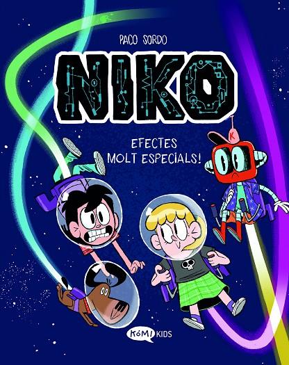 NIKO 2. EFECTES MOLT ESPECIALS! | 9788419183583 | SORDO ARTARAZ, PACO | Galatea Llibres | Llibreria online de Reus, Tarragona | Comprar llibres en català i castellà online