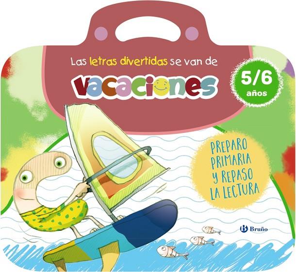 LAS LETRAS DIVERTIDAS SE VAN DE VACACIONES. 5-6 AÑOS | 9788469643167 | CARRIL MARTÍNEZ, ISABEL/RUBIO, EMMA | Galatea Llibres | Llibreria online de Reus, Tarragona | Comprar llibres en català i castellà online