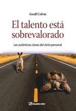 TALENTO ESTA SOBREVALORADO, EL | 9788498750331 | COLVIN, GEOFF | Galatea Llibres | Llibreria online de Reus, Tarragona | Comprar llibres en català i castellà online