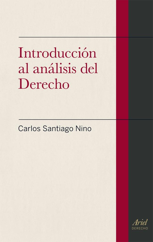 INTRODUCCIÓN AL ANÁLISIS DEL DERECHO | 9788434409781 | SANTIAGO NINO, CARLOS | Galatea Llibres | Llibreria online de Reus, Tarragona | Comprar llibres en català i castellà online