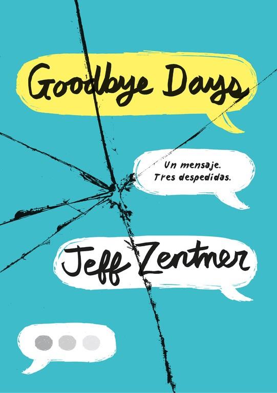 GOODBYE DAYS | 9788490438985 | ZENTNER, JEFF | Galatea Llibres | Librería online de Reus, Tarragona | Comprar libros en catalán y castellano online