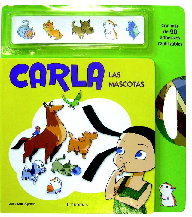 CARLA ADHESIVOS. LAS MASCOTAS | 9788408092155 | ÁGREDA, JOSÉ LUIS | Galatea Llibres | Llibreria online de Reus, Tarragona | Comprar llibres en català i castellà online