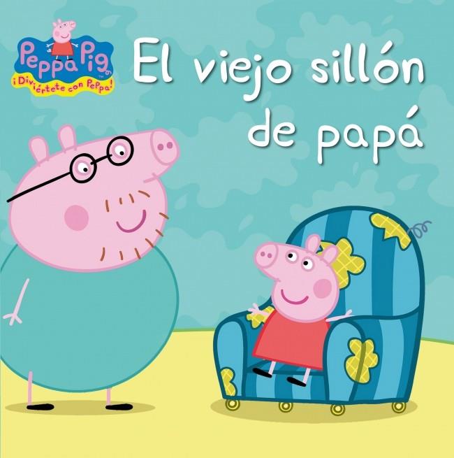 EL VIEJO SILLÓN DE PAPÁ, PEPPA PIG | 9788448832407 | Galatea Llibres | Llibreria online de Reus, Tarragona | Comprar llibres en català i castellà online