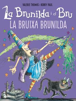 BRUNILDA I BRU. LA BRUIXA BRUNILDA | 9788498019919 | THOMAS, VALERIE/PAUL, KORKY | Galatea Llibres | Llibreria online de Reus, Tarragona | Comprar llibres en català i castellà online