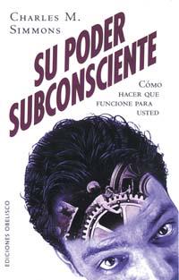 SU PODER SUBCONSCIENTE | 9788477207139 | SIMMONS, CHARLES M. | Galatea Llibres | Librería online de Reus, Tarragona | Comprar libros en catalán y castellano online