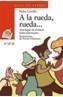 A LA RUEDA, RUEDA... | 9788420744117 | CERRILLO, PEDRO | Galatea Llibres | Librería online de Reus, Tarragona | Comprar libros en catalán y castellano online