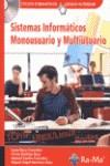 SISTEMAS INFORMATICOS MONOUSUARIO Y MULTIUSUARIO | 9788478977659 | RAYA GONZALEZ, LAURA | Galatea Llibres | Llibreria online de Reus, Tarragona | Comprar llibres en català i castellà online