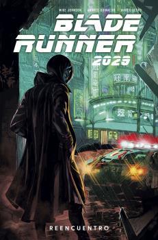 BLADE RUNNER 2029 1. REENCUENTRO | 9788467946796 | GUINALDO, ANDRES/JOHNSON, MIKE/GREEN, MICHAEL | Galatea Llibres | Llibreria online de Reus, Tarragona | Comprar llibres en català i castellà online