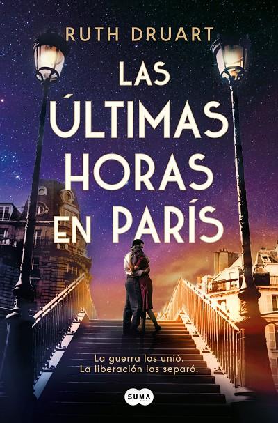 LAS ÚLTIMAS HORAS EN PARÍS | 9788491296607 | DRUART, RUTH | Galatea Llibres | Llibreria online de Reus, Tarragona | Comprar llibres en català i castellà online