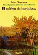 CULTIVO DE HORTALIZAS,EL | 9788480761635 | SEYMOUR,JOHN | Galatea Llibres | Llibreria online de Reus, Tarragona | Comprar llibres en català i castellà online