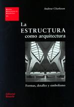 ESTRUCTURA COMO ARQUITECTURA | 9788429121117 | CHARLESON, ANDREW | Galatea Llibres | Llibreria online de Reus, Tarragona | Comprar llibres en català i castellà online