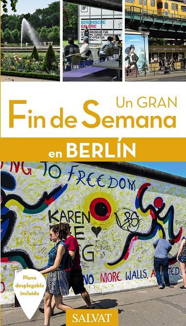 BERLÍN. UN GRAN FIN DE SEMANA 2016 | 9788499358253 | SOUBEN, VÉRONIQUE/MAZUERK, ALEXANDRE | Galatea Llibres | Llibreria online de Reus, Tarragona | Comprar llibres en català i castellà online