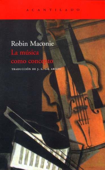 MUSICA COMO CONCEPTO, LA | 9788496834248 | MACONIE, ROBIN | Galatea Llibres | Llibreria online de Reus, Tarragona | Comprar llibres en català i castellà online