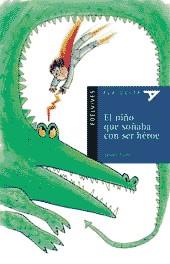 NIÑO QUE SOÑABA CON SER UN HEROE, EL | 9788426348272 | TRUDEL, SYLVAIN | Galatea Llibres | Llibreria online de Reus, Tarragona | Comprar llibres en català i castellà online