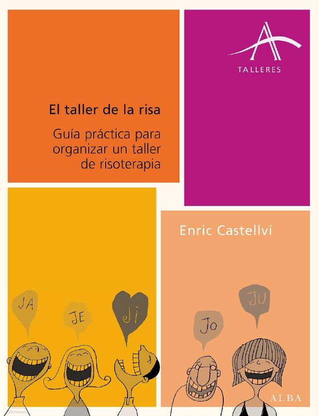 TALLER DE LA RISA, EL | 9788484283515 | CASTELLVI, ENRIC | Galatea Llibres | Librería online de Reus, Tarragona | Comprar libros en catalán y castellano online